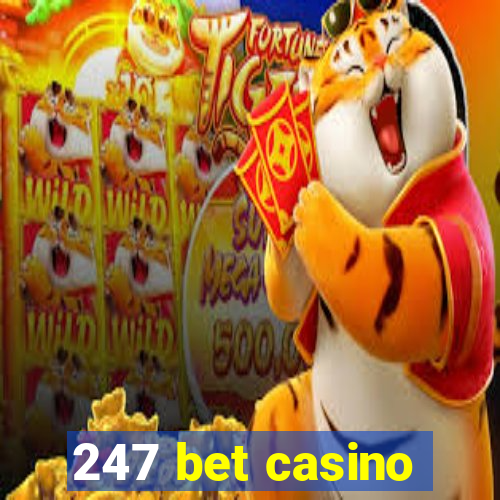 247 bet casino